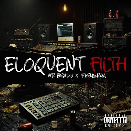 Eloquent Filth (Explicit)