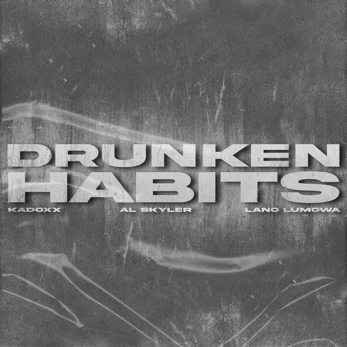 Drunken Habits