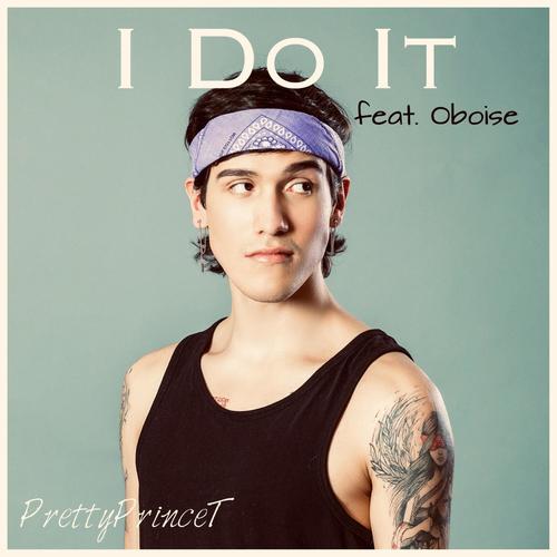 I Do It (feat. Oboise) [Explicit]