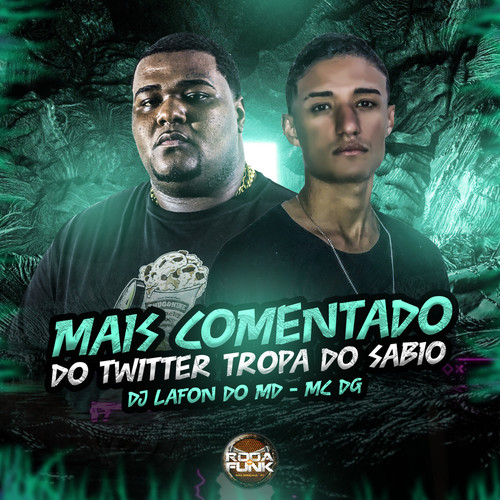 Mais Comentado do Twitter Tropa do Sábio (Explicit)