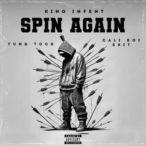 Spin again (feat. Yung tock & Cali boi scit) [Explicit]