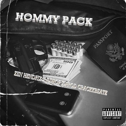 Hommy Pack X Juwop (feat. Zen Hendrix) [Explicit]