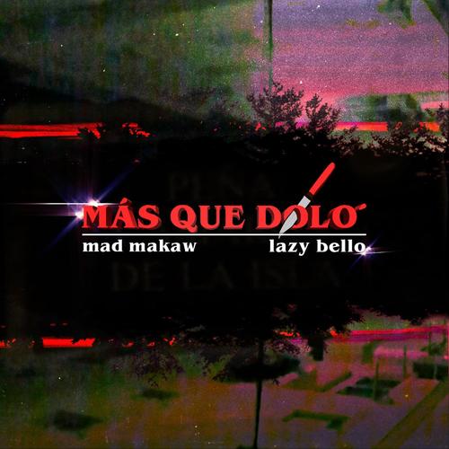 Más que dolo' (Explicit)