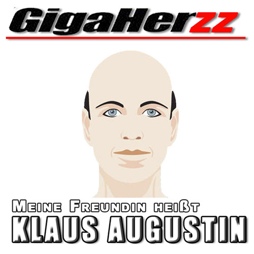 Meine Freundin heißt Klaus Augustin
