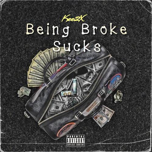 Being Broke Sucks (Explicit)