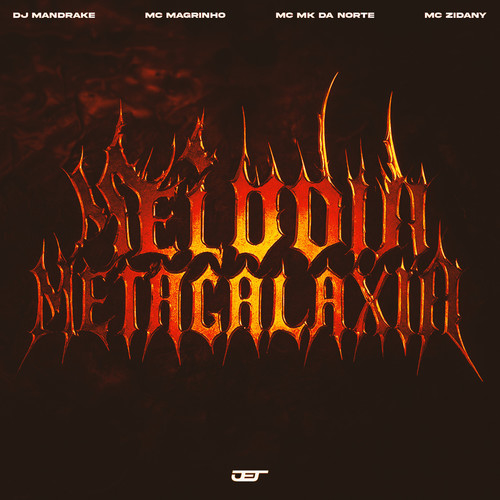 MELODIA METAGALAXIA (Explicit)