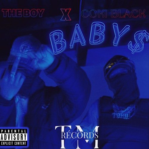 BABY$ (feat. COKI BLACK & TORO) [Explicit]