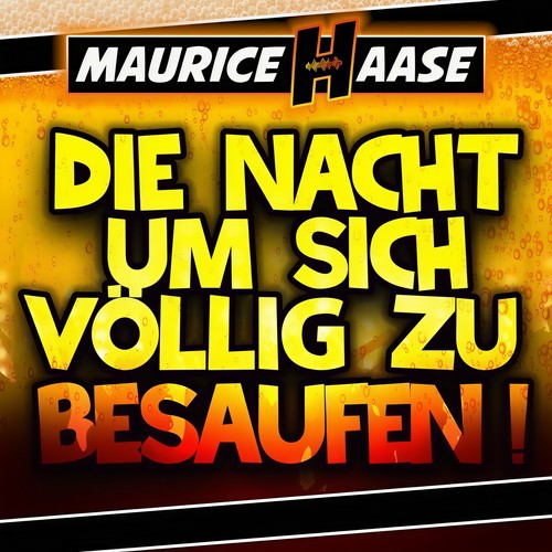 Die Nacht, um sich völlig zu besaufen