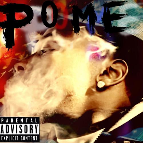 P.O.M.E (Explicit)