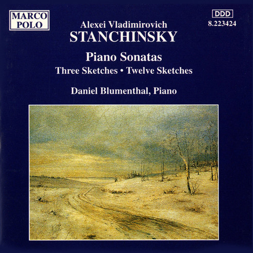 STANCHINSKY: Piano Sonatas / Three Sketches