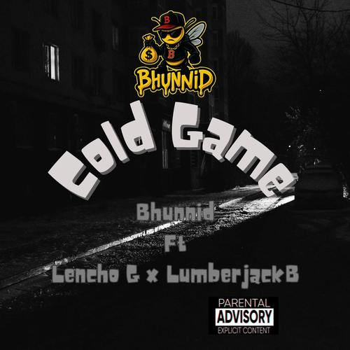 Cold Game (feat. Lencho G & LumberjackB) [Explicit]