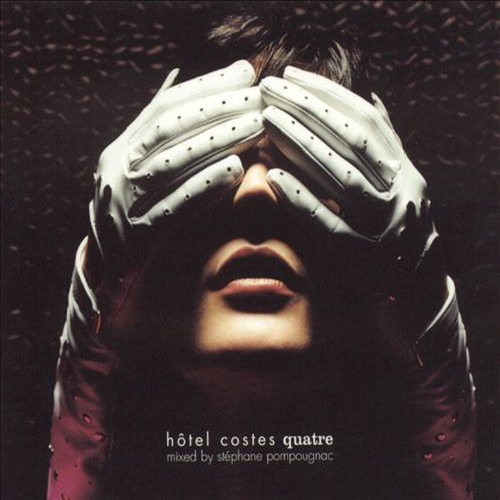 Hôtel Costes, Vol. 4: Quatre