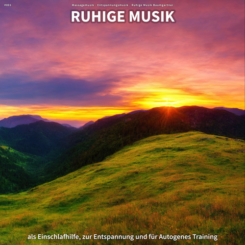 #001 Ruhige Musik als Einschlafhilfe, zur Entspannung und für Autogenes Training