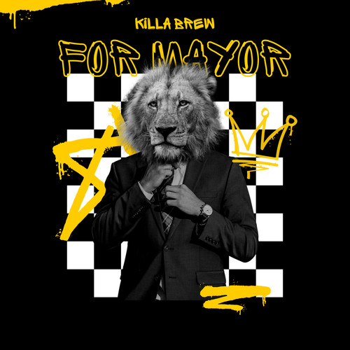 KILLA BREW FOR MAYOR (Explicit)