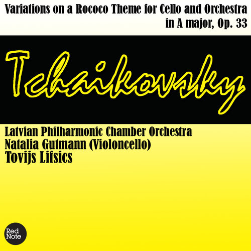 Tchaikovsky: Variations on a Rococo Theme for Cello and Orchestra in A major, Op. 33