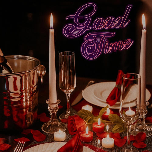 Good Time (Explicit)