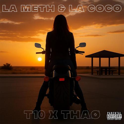 La Meth et la Coco (feat. THAØ) [Explicit]