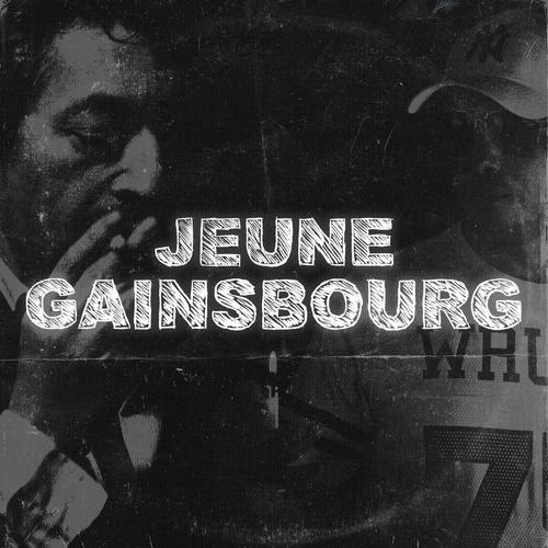 Jeune Gainsbourg (feat. NM Scratcherz) [Explicit]