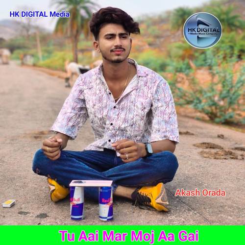 Tu Aai Mar Moj Aa Gai