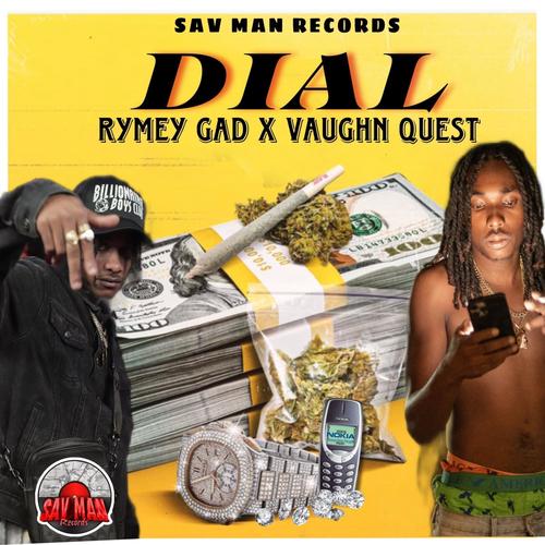 Dial (feat. Rymey gad & Vaughn Quest)