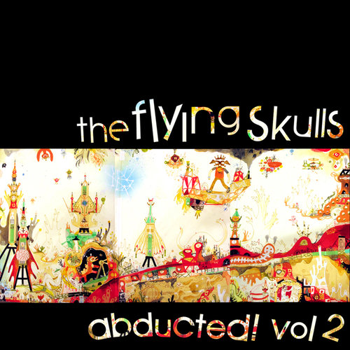 The Flying Skulls Abducted Vol. 2
