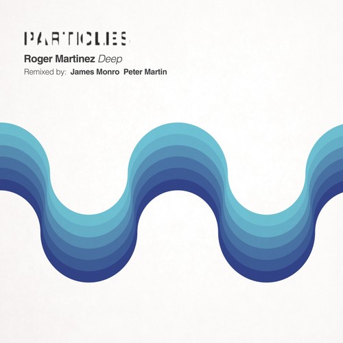 Deep (Peter Martin, James Monro Remixes)