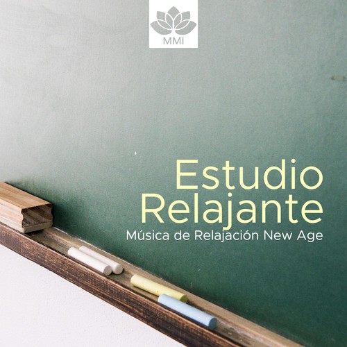 Estudio Relajante: Música de Relajación New Age Especialmente Creada para Lograr la Concentración y el Poder de Estudiar Focalizado