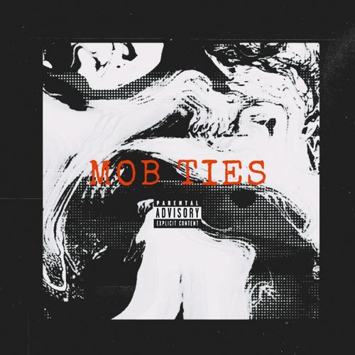 Mob Ties (Explicit)