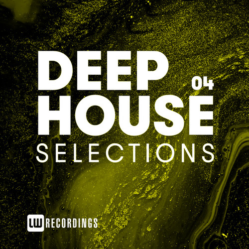 Deep House Selections, Vol. 04