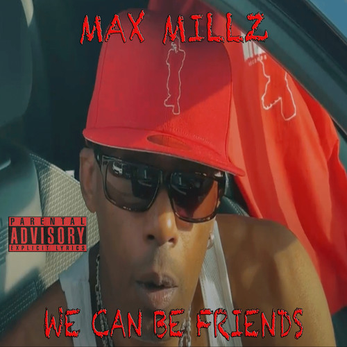 We Can Be Friends (Explicit)
