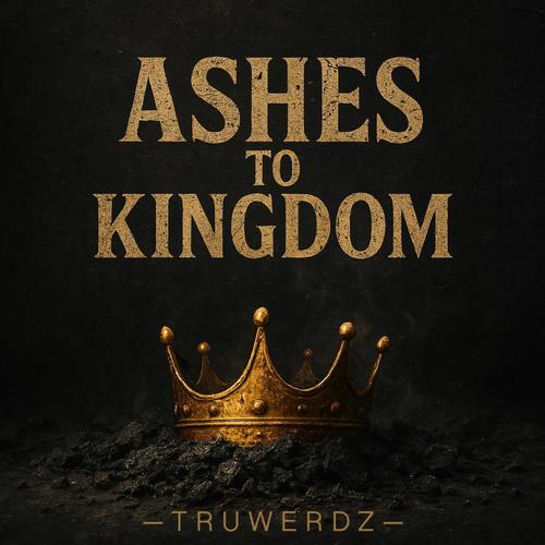 Ashes To Kingdom