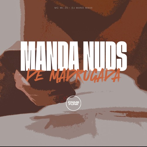 Manda Nuds De Madrugada (Explicit)