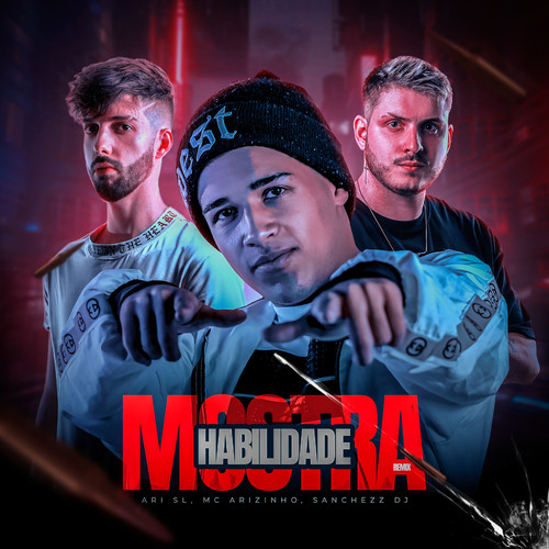 Mostra Habilidade (Remix) [Explicit]