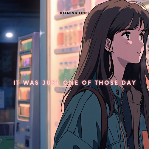 It Was Just One of Those Day