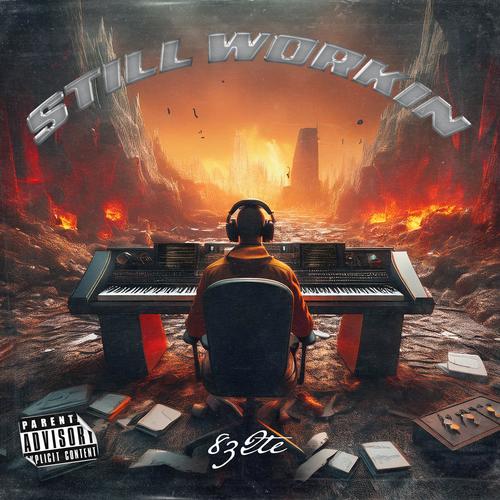 Still Workin 2 (Explicit)