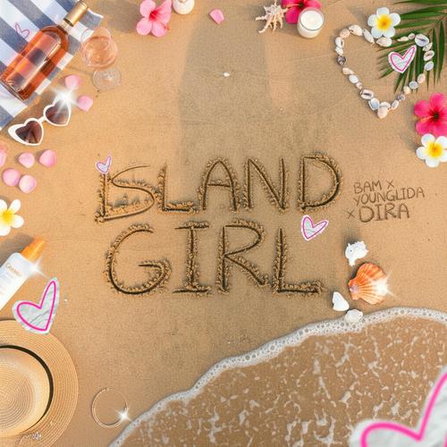Island Girl (feat. Young Lida & Dira) [Explicit]