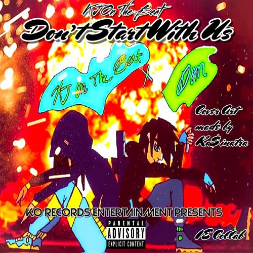 Dont Start With Us (Explicit)