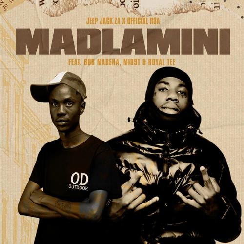 Madlamini (feat. Officixl RSA, Bob Mabena, Mid9t & Royal Tee)