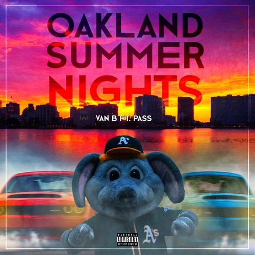 Oakland Summer Nights (feat. Pass) (Explicit)