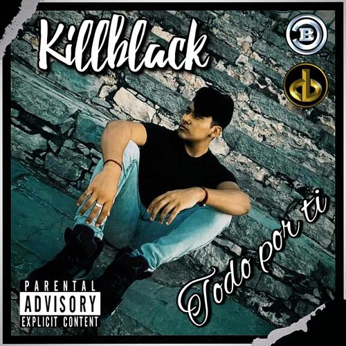 Todo Por Ti (feat. KILLBL4CK) [Explicit]