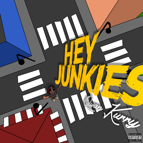 HEY JUNKIES (Explicit)