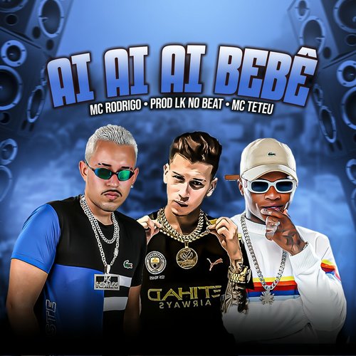 Ai Ai Ai Bebê (Explicit)