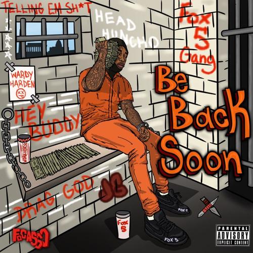 Be Back Soon (Explicit)