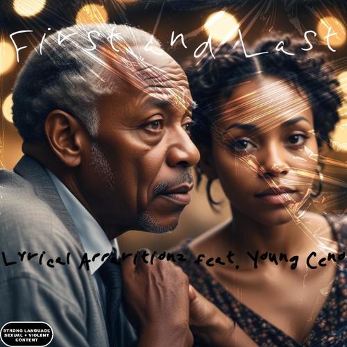 First and Last (feat. Young Ceno) [Explicit]