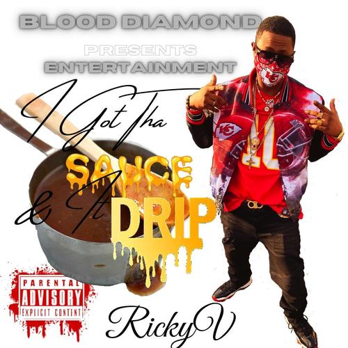 I Got Tha Sauce (& It Drip) [Explicit]