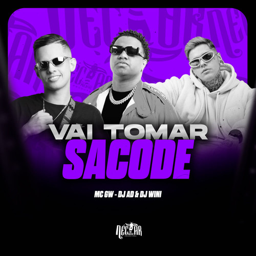 Vai Tomar Sacode (Explicit)