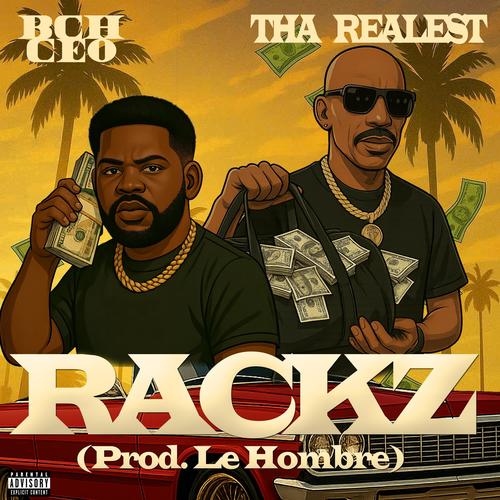 RACKZ (feat. Tha Realest) [Explicit]