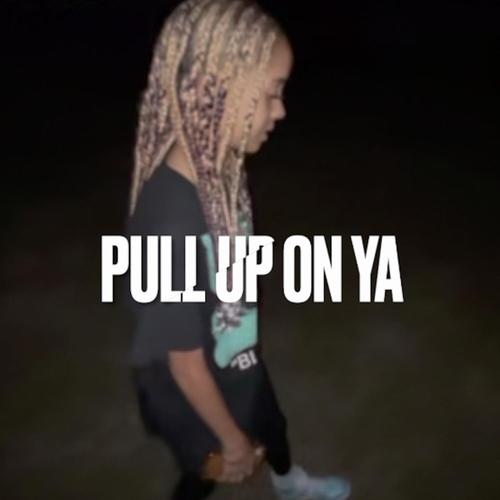 Pull Up On Ya (Explicit)