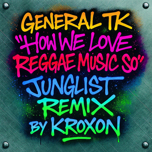 HOW WE LOVE REGGAE MUSIC SO (KROXON Junglist Remix)