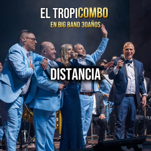 DISTANCIA (En Big Band 30 años)